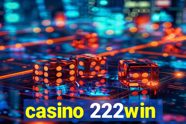 casino 222win